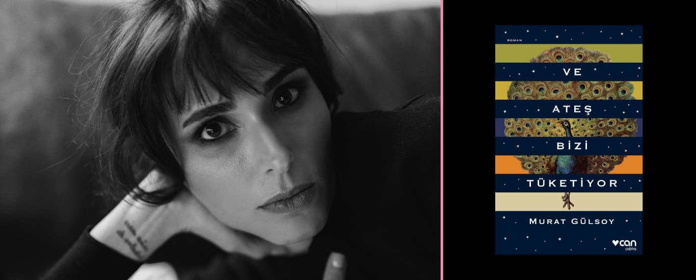 Eylül Görmüş ile Kitap Kulübü: “Ve Ateş Bizi Tüketiyor”