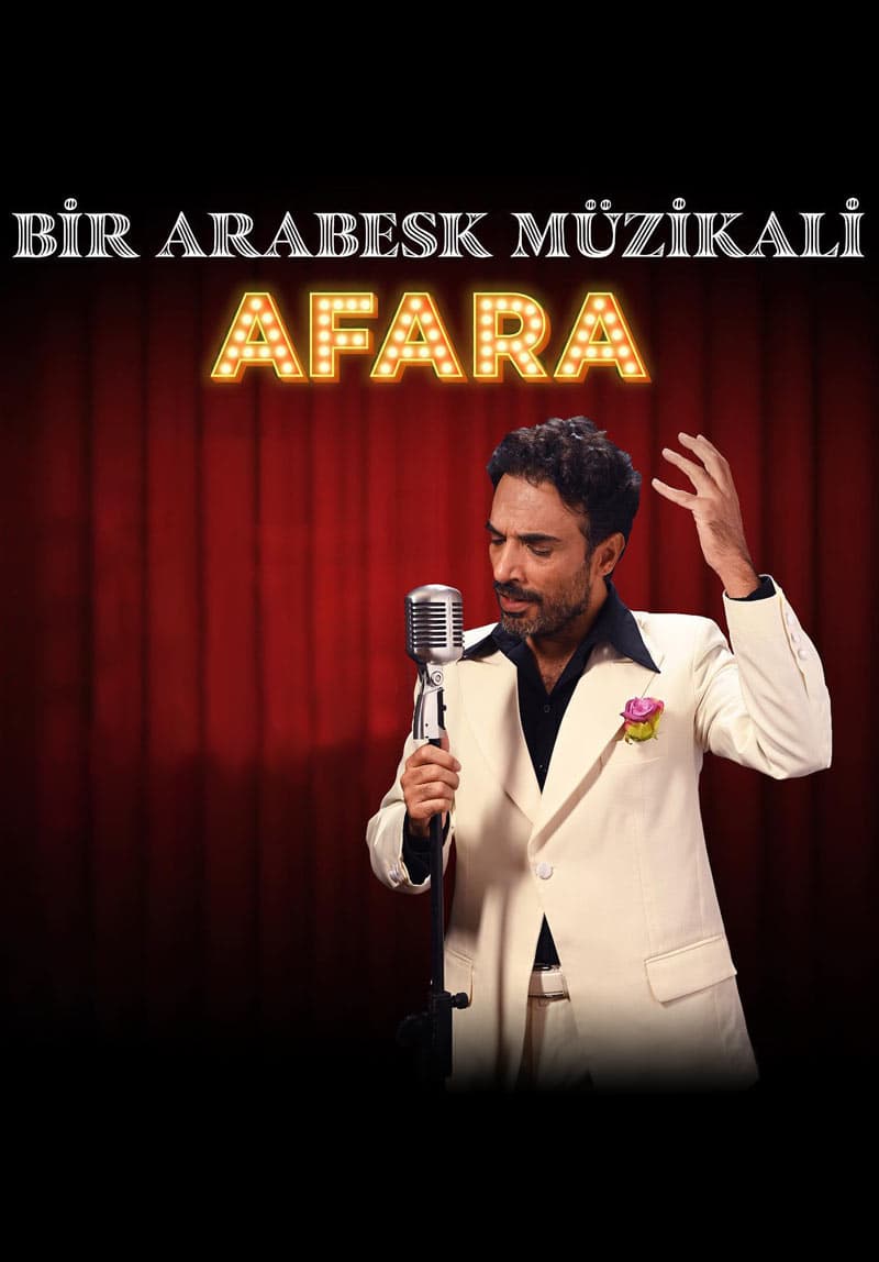 Bir Arabesk Müzikali – Afara